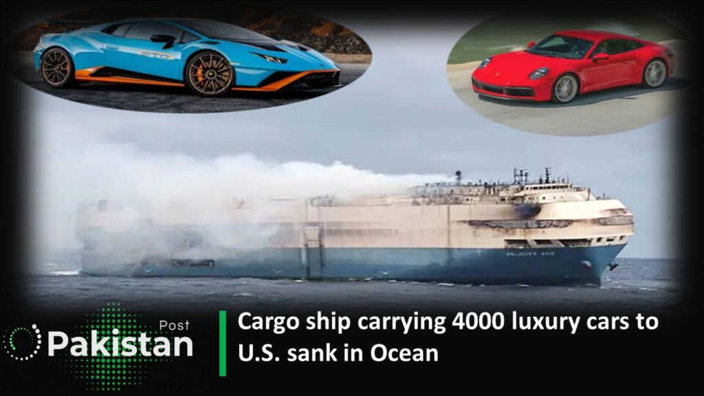 Cargo Ship Carrying 4000 Luxury Cars To U.S. Sank In Ocean - Pakistan Post